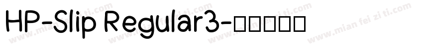 HP-Slip Regular3字体转换